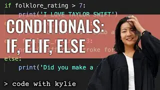 Using Conditionals (If, Elif, Else) in Python | Learning Python for Beginners | Code with Kylie #4