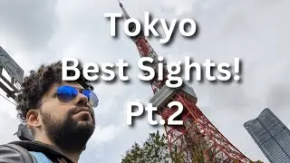 Tokyo! Best Sights in Japan's Capital 🇯🇵 Tokyo Bucket List Pt.2