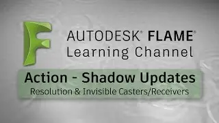 Action - Shadow Casting Updates - Flame 2017