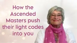 How the Ascended Masters push their light codes into you.