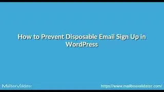 How to Prevent Disposable Email Sign Up in WordPress