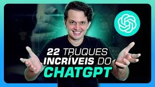 22 Dicas de ChatGPT que REALMENTE farão a diferença