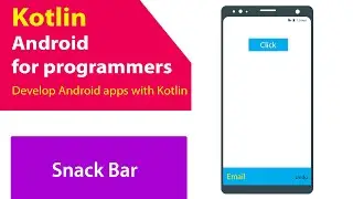 Snack bars  in Android Kotlin at { Android studio }