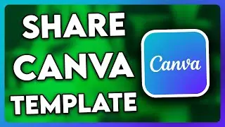 How to Share your Template in Canva (2024)