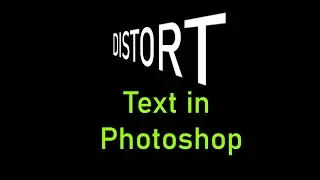 Distort Text Effect in Photoshop