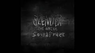 Slender  The Arrival Soundtrack  Flicker First On YouTube   1080p