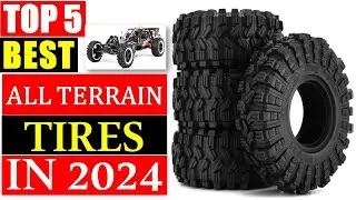 BEST All Terrain Tires In 2024 - TOP 5 BEST All Terrain Tires Review