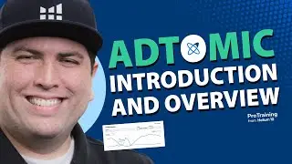 Introduction & Overview | Adtomic Pro Training