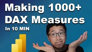 Make 1000+ DAX MEASURES in 10 MINS