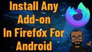 How To Install Any Add-on In Firefox for Android