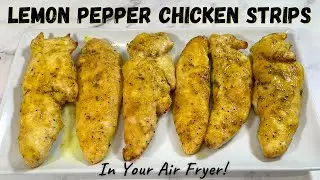 Air Fryer Lemon Pepper Chicken Strips | Lemon Pepper Chicken Tenders | Air Fryer Recipes |