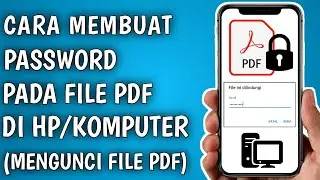 Cara Mengunci File PDF dengan Password di HP/Komputer (Tanpa Aplikasi Tambahan)