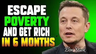 Billionaire Teaches You How To Become Rich In 6 Months | Elon Musk