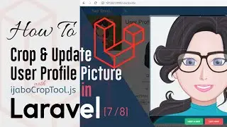 How to Crop and Update Profile Picture with ijaboCropTool.js in Laravel | Laravel 8 tutorial