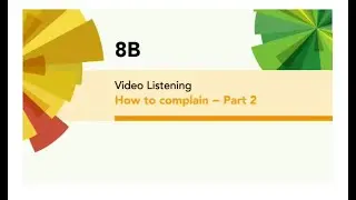 English File 4thE - Intermediate - Video Listening - 8B How to complain - Part 2