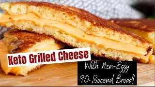 Keto Low-Carb Grilled Cheese With Non-Eggy 90-Second Bread!