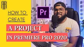 How to Setup a New Project - Adobe Premiere Pro CC 2020 | IN HINDI