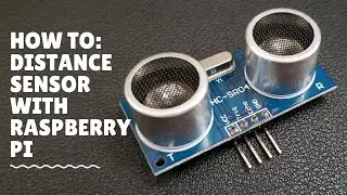 How to Setup a Raspberry Pi Distance Sensor