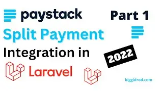 PayStack Split Payment Integration in Laravel [2022] P1