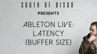 ABLETON LIVE: LATENCY (BUFFER SIZE)