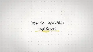 5 Ways To ACTUALLY Improve Your Work