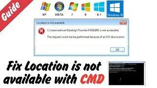 Fix Location is not available - I/O device error in Windows xp, 7, 8 and 10 SOLVED