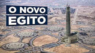 A nova Capital no Deserto do Egito