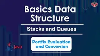 Postfix Evaluation and Conversion | Stacks and Queues | In English | Java | Video_10