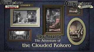 The Great Ace Attorney Chronicles: The Great Ace Attorney Adventures - Ep 4, Trial Part 1-B