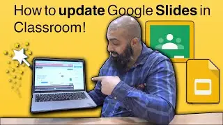 How to Update Google Slides in Google Classroom