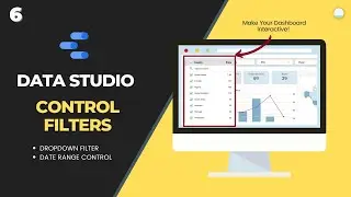 Chapter 6: Filters / Data Control in Data Studio Introduction & Tutorial #GDS #GDSDashboardTutorial