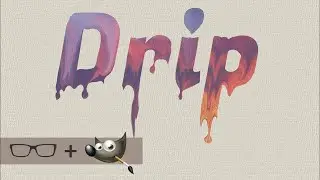 GIMP Text Effects Tutorial {Dripping Paint}