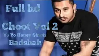 Choot vol 2 new honey singh video song