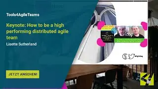 T4AT 2020 – How To Be A High Performing Distributed Agile Team | Lisette Sutherland