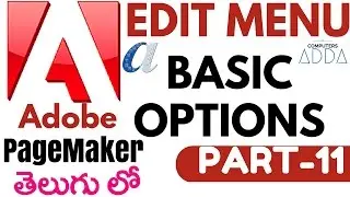 Adobe Page maker in Telugu 11 (Edit Menu-Basic All Options) (www.computersadda.com)