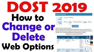 DOST 2019 | HOW TO Change or  Delete  dost Web Options