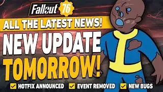 NEW UPDATE Tomorrow, Event Removed + More Bugs | Fallout 76 Latest News