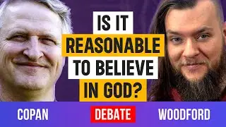 DEBATE | Is it reasonable to believe in God? | Dr. Paul Copan vs Stephen Woodford