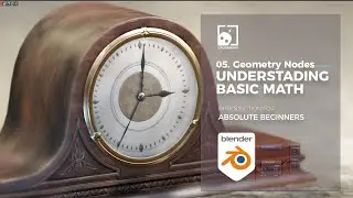 05. Understanding Basic Math  -Geometry Nodes For Beginners / Blender 3.0