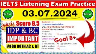 IELTS LISTENING PRACTICE TEST 2024 WITH ANSWERS | 03.07.2024