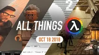 Half-Life Documentary Announced, Zombie Master Remake and More - All Things Lambda (Oct 18 2018)