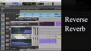 Reverse Reverb - How to create it and when to use it