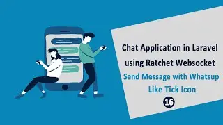 Chat Application in Laravel using Ratchet Websockets - Send Message with Whatsup Like Tick Icon - 16