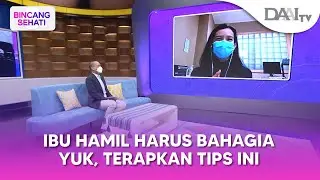 Ibu Hamil Harus Bahagia. Yuk, Terapkan Tips Ini | @bincangsehati