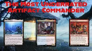 MTG: The Most Underrated Artifact Commander