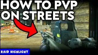 Streets Of Tarkov PvP Tutorial - Tarkov Raid Highlight