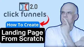 How to build a high-converting landing page from scratch - Clickfunnels 2.0 [Create in few minutes]