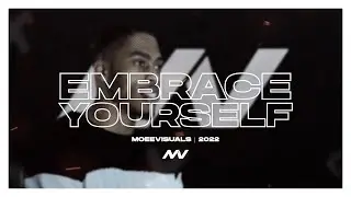 DON'T LIMIT YOURSELF | MoeeVisuals 2022