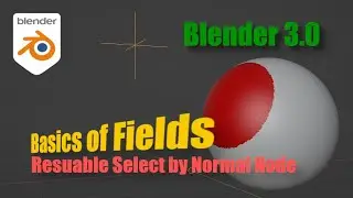 Blender Fields: Reusable Select by Normal Node-group