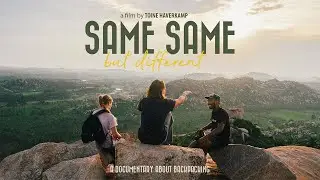 SAME SAME BUT DIFFERENT: Documental sobre backpacking | ¿Cómo viajar sólo? - Viajando en solitario